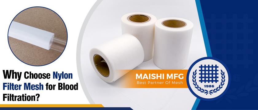 Why Choose Nylon Filter Mesh for Blood Filtration