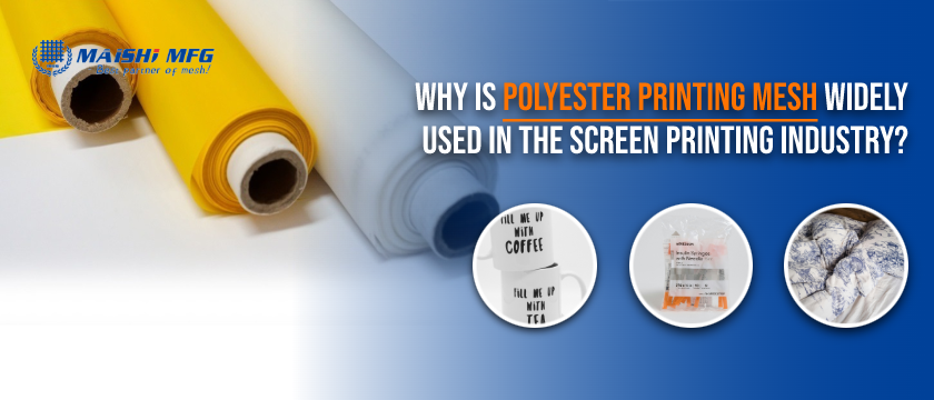 Why Is Polyester Printing Mesh Widely Used in the Screen Printing Industry