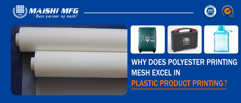 Why Does Polyester Printing Mesh Excel in Plastic Product Printing