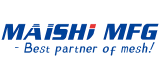 MAISHI -Best Partner of Wire Mesh | Screen Printing Mesh | Polyester Printing Mesh | Stainless Steel Fliter Mesh | Security Screen Mesh-MAISHI MFG